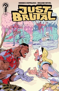 JUST BRUTAL #3 CVR A BRAHM REVEL