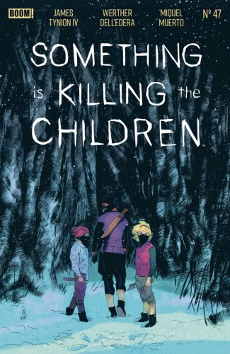 SOMETHING IS KILLING THE CHILDREN #47 A MAIN (DRESSED, DELLEDERA)