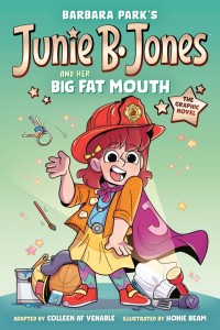 JUNIE B JONES AND HER BIG FAT MOUTH: THE GRAPHIC NOVEL HC