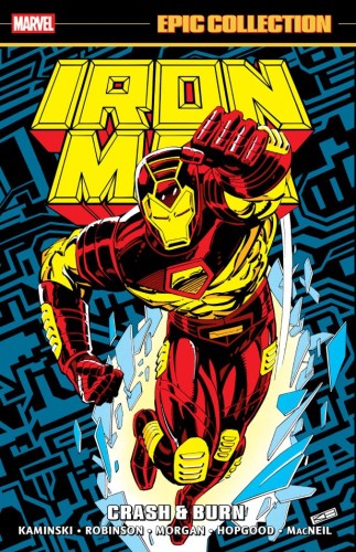 IRON MAN EPIC COLLECTION VOL 19: CRASH & BURN TP (9781302965297)