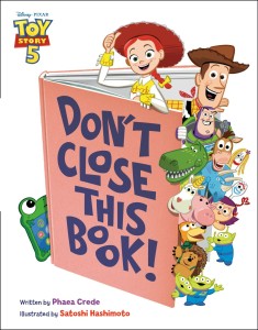DONT CLOSE THIS BOOK! (DISNEY/PIXAR TOY STORY 5) HC