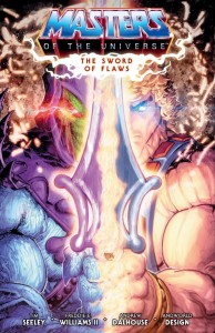HE-MAN AND THE MASTERS OF THE UNIVERSE VOL 01: THE SWORD OF FLAWS TP