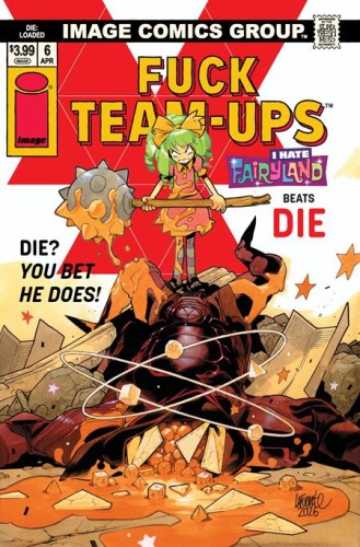 DIE LOADED #6 CVR D DAVIDE LAFUENTE I HATE FAIRYLAND TEAM UP NSFW VAR (MR)