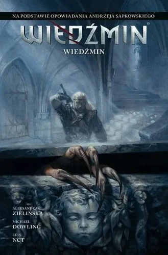 Wiedźmin. Adaptacje opowiadań Andrzeja Sapkowskiego. Wiedźmin (9788328178762)