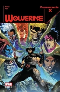 Marvel Fresh. Przeznaczenie X. Wolverine. Tom 2