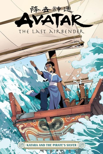 AVATAR LAST AIRBENDER KATARA & PIRATES SILVER TP VOL 00 (9781506717111)