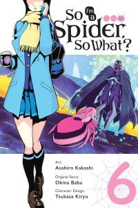 SO IM A SPIDER SO WHAT GN VOL 06