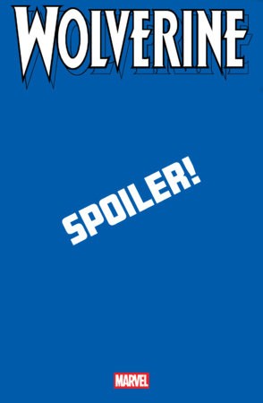 WOLVERINE #19 STEPHEN SEGOVIA SPOILER VAR