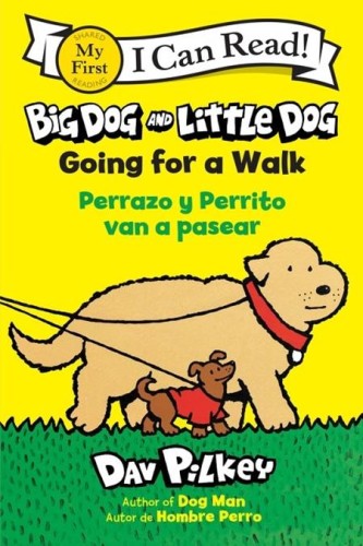 BIG DOG AND LITTLE DOG TP GOING FOR A WALK PERRAZO Y PERRITO VAN A PASEAR (Bilingual Language Edition) (9780063483354)