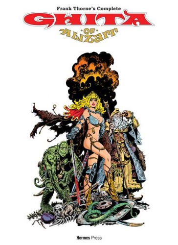 FRANK THORNE LIBRARY HC FRANK THORNES COMPLETE GHITA OF ALIZARR EXPANDED EDITION (9781613453247)
