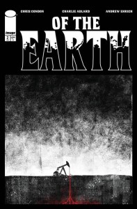 OF THE EARTH #2 (OF 6) CVR B JEFFREY ALAN LOVE VAR