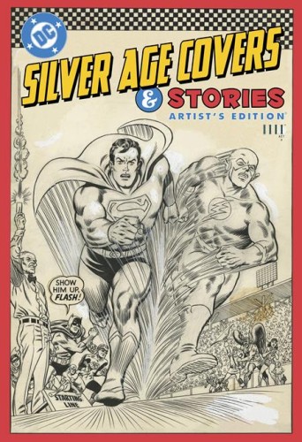 DC SILVER AGE COVERS AND STORIES ARTISTS EDITION HC DIRECT MARKET EXCLUSIVE (9781534332874)