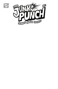 JUNK PUNCH #1 (OF 5) CVR D BLANK SKETCH VAR