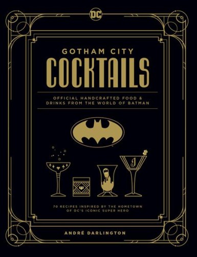 GOTHAM CITY COCKTAILS HC (9781647221812)