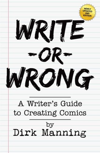 WRITE OR WRONG TP VOL 01 A WRITERS GUIDE TO CREATING COMICS 2ND EDITION (9798888760130)