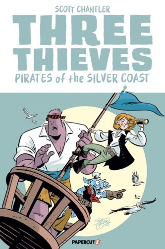 THREE THIEVES TP VOL 05 PIRATES OF THE SILVER COAST (9781545826638)