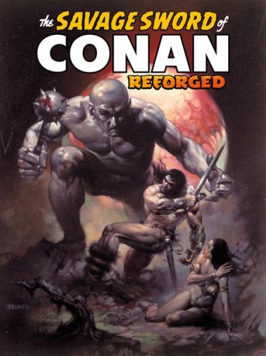 SAVAGE SWORD OF CONAN REFORGED TP VOL 01 DIRECT MARKET EDITION BORIS VALEJO CVR (9781787749856)