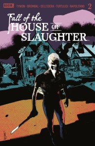 FALL OF THE HOUSE OF SLAUGHTER #2 B MAIN (DRESSED, DELLEDERA)