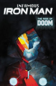 INFAMOUS IRON MAN: THE RISE OF DOOM TP