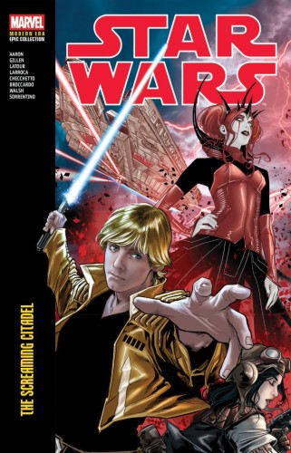STAR WARS MODERN ERA EPIC COLLECTION VOL 03: THE SCREAMING CITADEL TP (9781302968885)