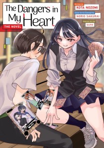 THE DANGERS IN MY HEART - THE NOVEL (LIGHT NOVEL) TP
