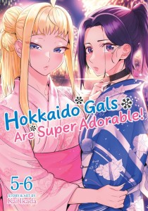 HOKKAIDO GALS ARE SUPER ADORABLE! (OMNIBUS) VOL 05-06 TP