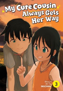 MY CUTE COUSIN ALWAYS GETS HER WAY VOL 03 TP