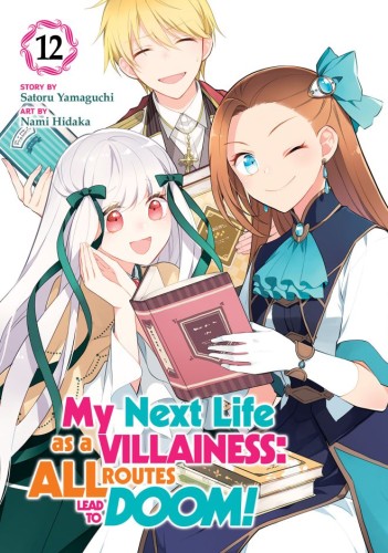 MY NEXT LIFE AS A VILLAINESS: ALL ROUTES LEAD TO DOOM! (MANGA) VOL 12 TP (9798897653508)