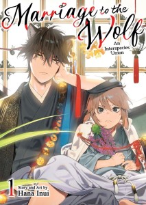 MARRIAGE TO THE WOLF: AN INTERSPECIES UNION VOL 01 TP