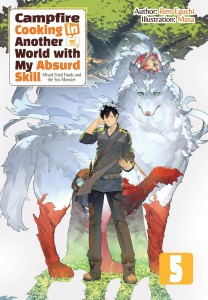 CAMPFIRE COOKING IN ANOTHER WORLD LIGHT NOVEL OMNIBUS VOL 05