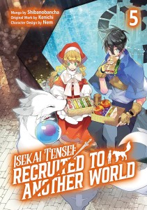 ISEKAI TENSEI RECRUITED TO ANOTHER WORLD GN VOL 05