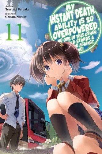 MY INSTANT DEATH ABILITY IS OVERPOWERED LN VOL 11 (9781975368401)