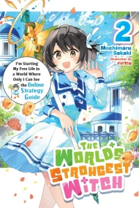 WORLDS STRONGEST WITCH NOVEL SC VOL 02