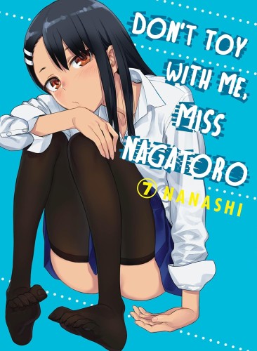 DONT TOY WITH ME MISS NAGATORO GN VOL 07 (9781647290108)