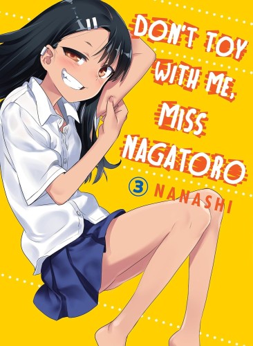 DONT TOY WITH ME MISS NAGATORO GN VOL 03 (9781949980103)