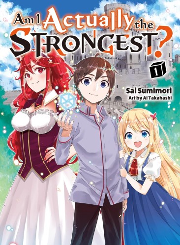 AM I ACTUALLY STRONGEST NOVEL SC VOL 01 (9781647291921)
