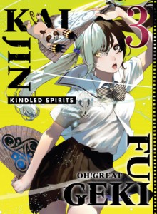 KAIJIN FUGEKI: KINDLED SPIRITS 03 TP