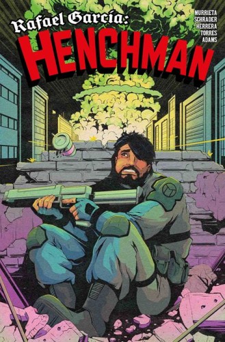 RAFAEL GARCIA HENCHMAN #2 (OF 4) CVR A FLOPS