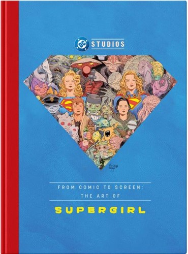 FROM COMICS TO SCREEN THE ART OF SUPERGIRL HC (9781799517122)