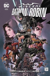 Nowe DC Comics Wieczni Batman i Robin, tom 2