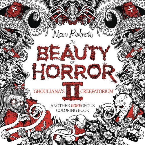 BEAUTY OF HORROR COLORING BOOK VOL 02 GHOULIANAS CREEPATORIU (9781684050703)