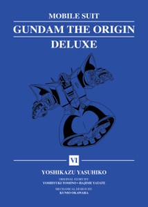 MOBILE SUIT GUNDAM: THE ORIGIN DELUXE 06 HC