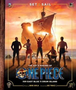 SET SAIL THE ART AND MAKING OF ONE PIECE HC