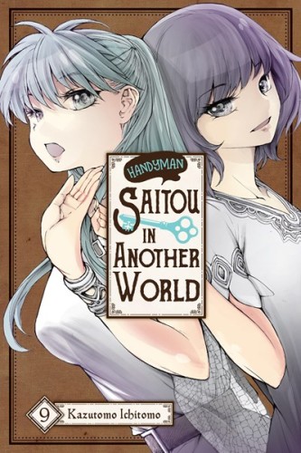 HANDYMAN SAITOU IN ANOTHER WORLD GN VOL 09 (9781975391324)