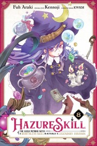 HAZURE SKILL GUILD MEMBER WITH A WORTHLESS SKILL IS ACTUALLY A LEGENDARY ASSASSIN GN VOL 08