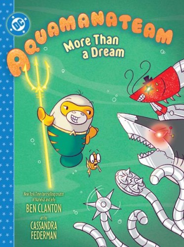 AQUAMANATEAM MORE THAN A DREAM HC (9781799506713)