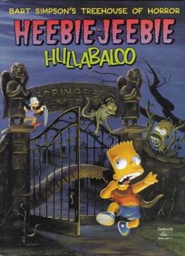 BART SIMPSONS TREEHOUSE OF HORROR HEEBIE JEEBIE HULLABALOO TP (9780060987626)