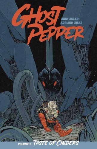 GHOST PEPPER TASTE OF CINDERS TP VOL 02 DIRECT MARKET EXCLUSIVE DANIEL WARREN JOHNSON & MIKE SPICER CVR (9781534332997)