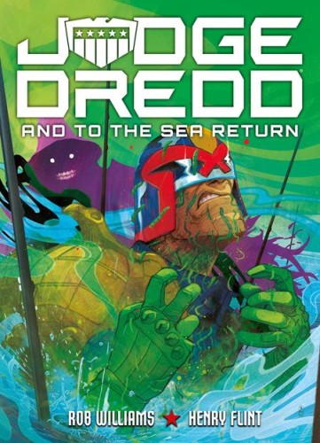 JUDGE DREDD AND TO THE SEA RETURN TP (9781837867592)