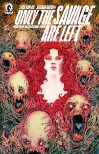 ONLY THE SAVAGE ARE LEFT #3 (CVR B) (DAVE WACHTER)